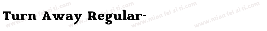 Turn Away Regular字体转换